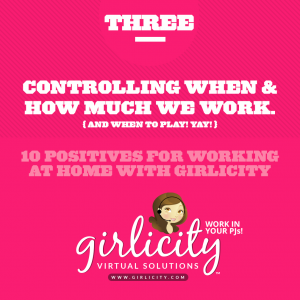 03-Ten-Positives-for-Working-at-Home-with-Girlicity
