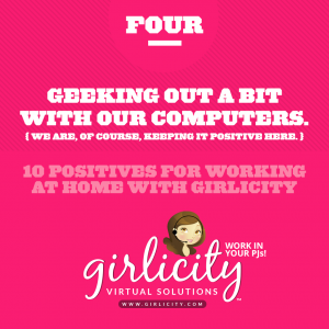 04-Ten-Positives-for-Working-at-Home-with-Girlicity